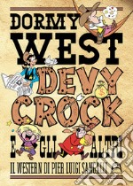 Dormy West, Devy Crock e gli altri. Il western di Pier Luigi Sangalli