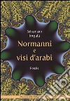 Normanni e visi d'arabi libro