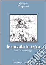 Le nuvole in testa