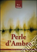 Perle d'ambra