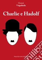 Charlie e Hadolf libro