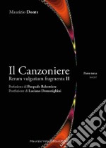 Il canzoniere. Rerum vulgarium fragmenta II. Vol. 3 libro