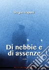 Di nebbie e di assenze libro