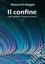 Il confine e altri quadretti vagamente surreali