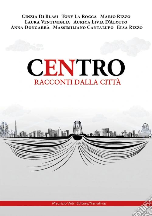 Centro. Racconti dalla città
