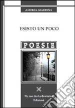 Esisto un poco libro