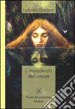 L'impazienza dell'amore