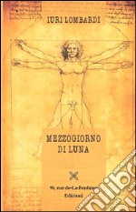 Mezzogiorno di luna libro