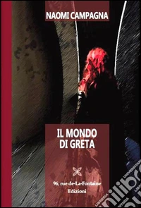 Il mondo di Greta libro