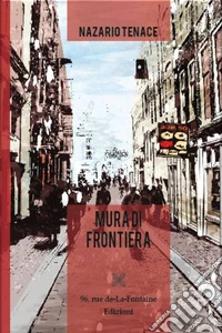 Mura di frontiera libro