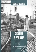 Cenere a Faresia libro