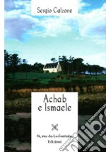 Achab e Ismaele libro