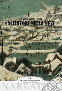 Cacciatori nella neve libro