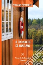 Le cronache di Anselmo libro