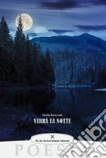 Verrà la notte