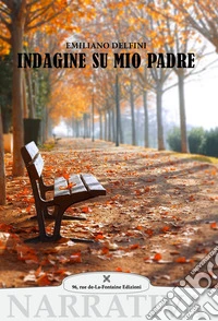 Indagine su mio padre libro