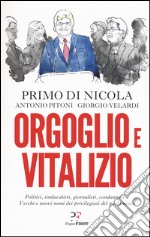 Orgoglio e vitalizio