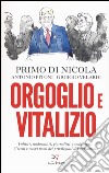 Orgoglio e vitalizio libro