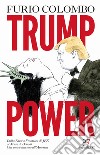 Trump power libro di Colombo Furio