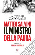 Matteo Salvini. Il ministro della paura libro