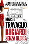 Bugiardi senza gloria libro