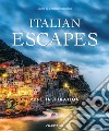 Italian escapes. Pure inspiration. Ediz. italiana e inglese libro di Ronchin C. (cur.)