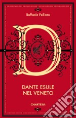 Dante esule nel Veneto libro