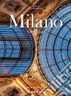 Milano. Grand Tour. Ediz. italiana e inglese libro