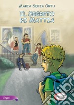 Il segreto di Mattia libro