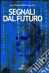 Segnali dal futuro libro