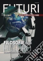 Futuri (2020). Vol. 14: Filosofie del futuro libro