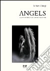 Angels. La vita segreta di un angelo nascosto libro di Giorgi Miriam