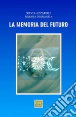 La memoria del futuro libro