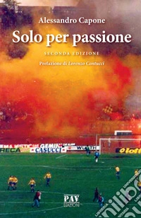 Solo per passione