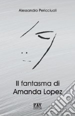 Il fantasma di Amanda Lopez