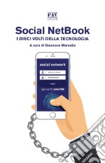 Social NetBook. I dieci volti della tecnologia libro