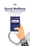 Social NetBook. I dieci volti della tecnologia libro