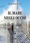 Il mare negli occhi libro