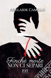 Finché morte non ci separi