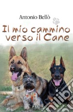 Il mio cammino verso il cane libro