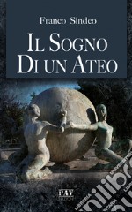 Il sogno di un ateo