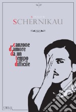 Canzone d'amore da un tempo difficile libro