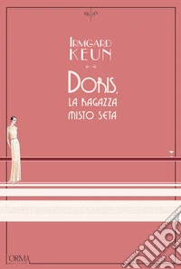 Doris, la ragazza misto seta