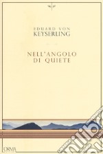 Nell'angolo di quiete libro