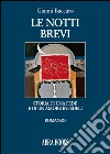 Le notti brevi libro di Baccaro Gianni