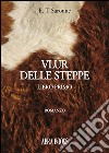 Vlur delle steppe. Libro primo libro