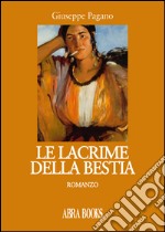 Le lacrime della bestia libro