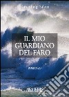 Il mio guardiano del faro libro