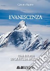 Evanescenza. Una storia di giustizia spezzata libro