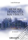 Memorie di una vita mai vissuta. Vol. 1: Nel regno dell'anima libro